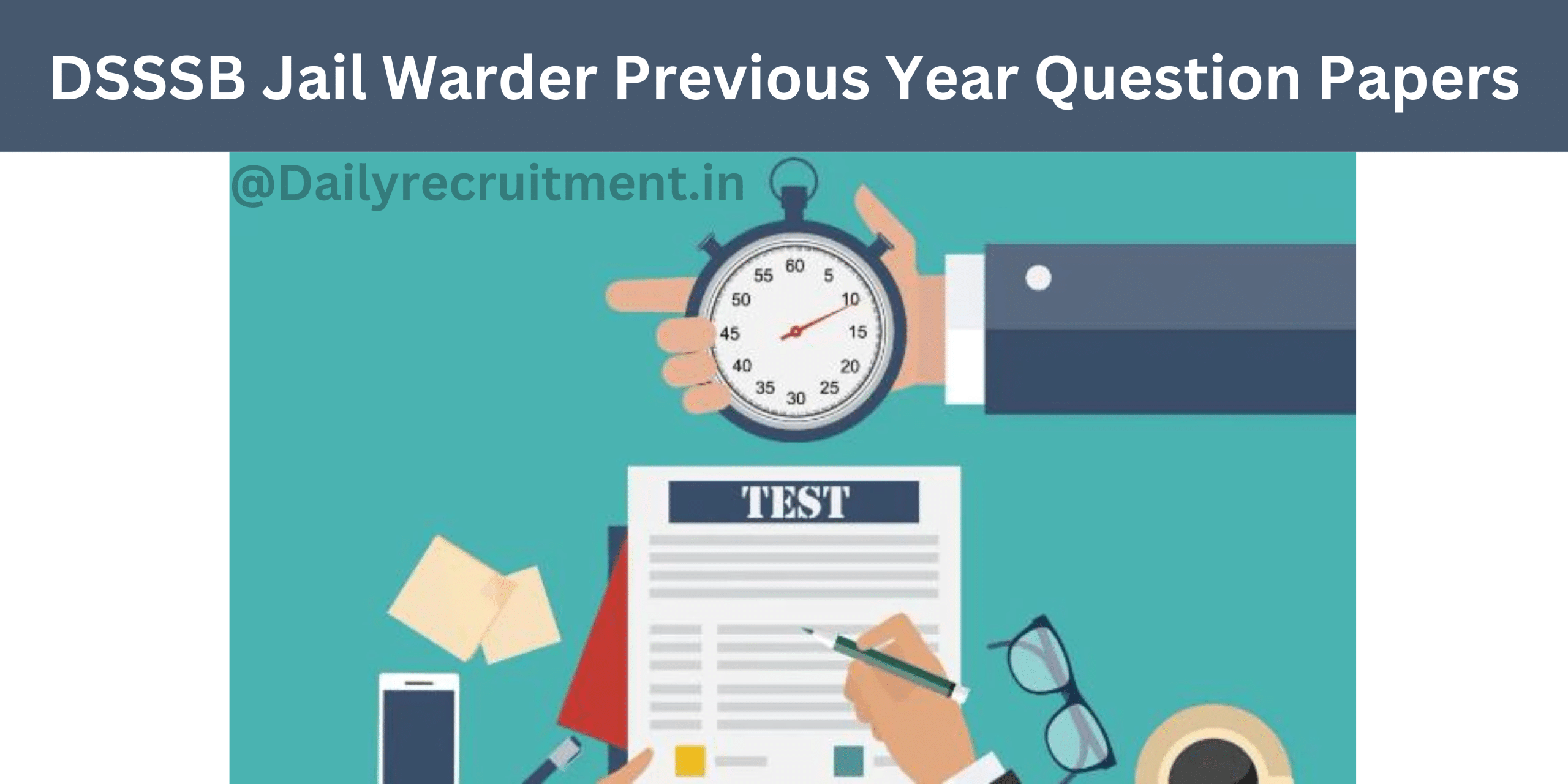 DSSSB Jail Warder Previous Year Question Papers