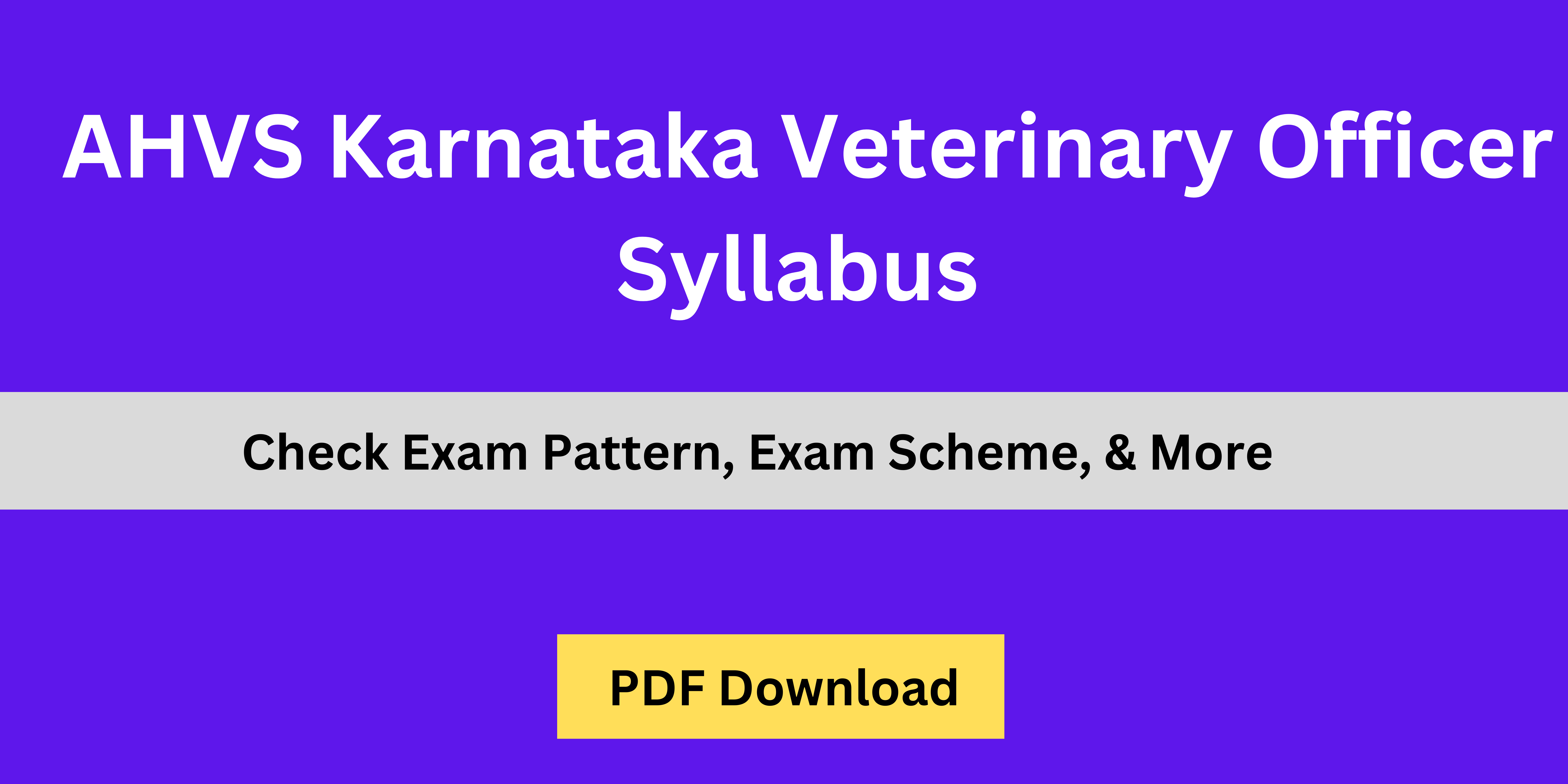 AHVS Karnataka Veterinary Officer Syllabus